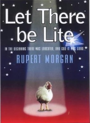 Let There be Lite,Rupert Morgan
