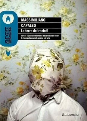 La Terra Dei Recinti Massimiliano Capalbo Rubbettino Editore