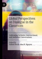 Global Perspectives On Dialogue In The Classroom Ashmi Desai