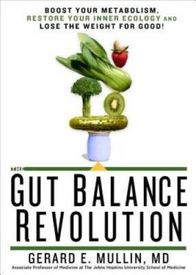 The Gut Balance Revolution: Boost Your Metabolism, Restore Your Inner Eco - GOOD