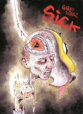 Sick - Hardcover By Schulz, Gabby - GOOD