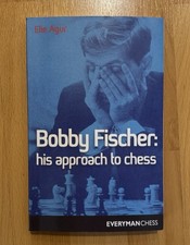 Agur: Bobby Fischer his approach to chess