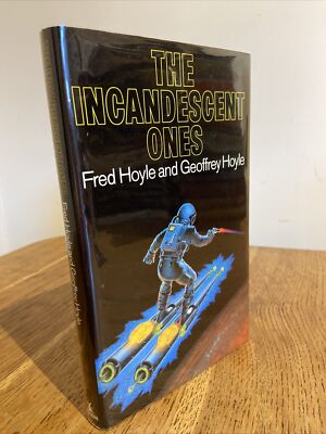 The Incandescent Ones by Fred & Geoffrey Hoyle 1977 UK 1st/1st HB Heinemann VGC