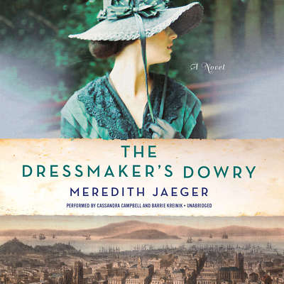 The Dressmaker's Dowry by Meredith Jaeger 2017 Unabridged CD 9781470854553