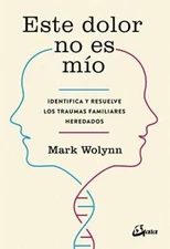 Este dolor no es mo - Paperback By Wolynn, Mark - GOOD