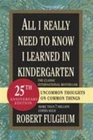 All I Really Need to Know I Learned in Ki- paperback, 034546639X, Robert Fulghum