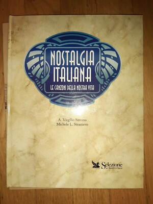 LIBRO NOSTALGIA ITALIANA LE CANZONI DELLA NOSTRA VITA SAVONA MICHELE STRANIERO