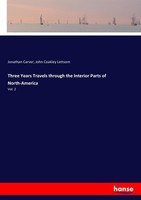 Three Years Travels Through The Interior Parts Of North-America Jonathan Carver