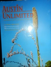 Austin Unlimited The People, Place, Passion and Prospects Kirk Watson, Kate Alex