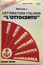 Libro Manuale di letteratura Italiana " l'Ottocento " Nietta Caridei - Simone ed