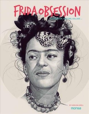 Frida Obsession by C Amell HARDBACK 9788416500246
