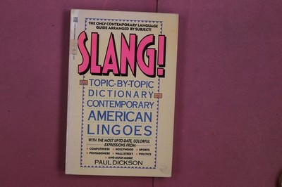348617 Paul Dickson SLANG! Pocket Books The Topic-By-Topic Dictionary of