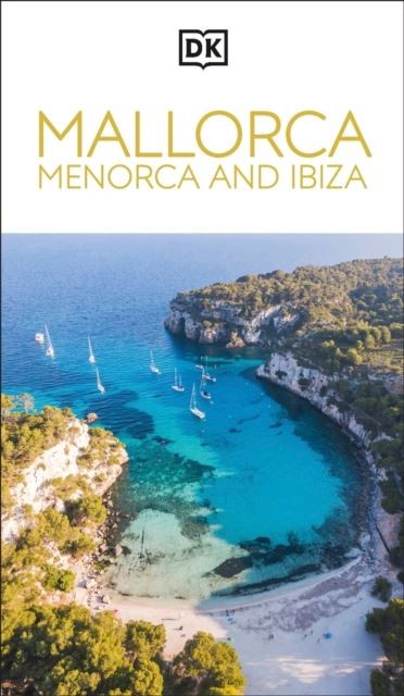 DK Mallorca, Menorca and Ibiza by DK Travel Paperback