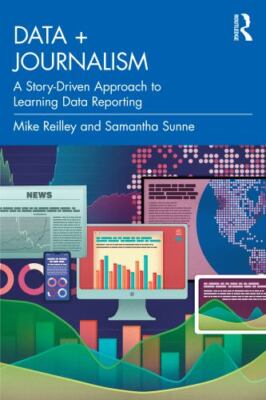 Data + Journalism by Reilley, Mike