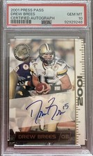 Drew Brees 2001 Press Pass Certified Autograph Auto RC PSA 10 Gem Mint HOFer
