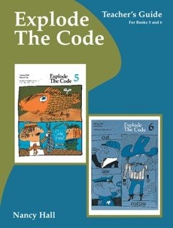 EXPLODE THE CODE BOOK, TEACHER'S GUIDE FOR BOOKS 5 AND 6 By Nancy Hal ...