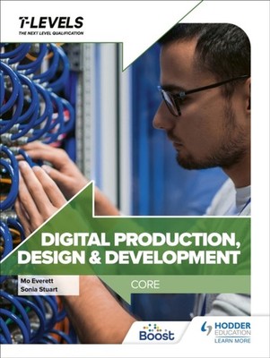 Digital Production Design and Development T Level  by Maureen Everett PAPERBACK