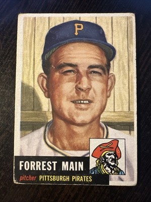 1953 TOPPS #198 FORREST MAIN PIRATES G-VG *Hot Corner Vintage* D