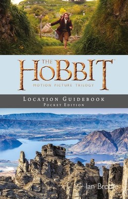 NEW BOOK Hobbit Motion Picture Trilogy Location Guidebook Pocket Edit by Ian Bro