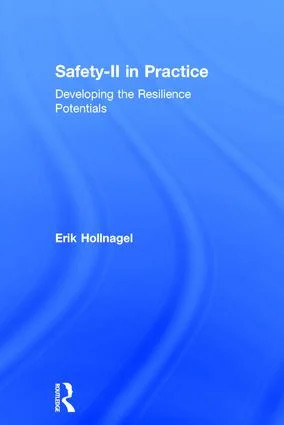 Safety-II in Practice