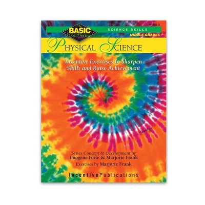 Physical Science BASIC/Not Boring 6-8+: Inventive Exercises to Sharpen Skill...