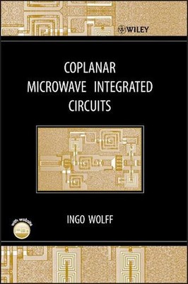 Coplanar Microwave Integrated Circuits by Ingo Wolff (English) Hardcover Book