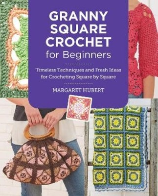 Margaret Hubert Granny Square Crochet for Beginners (Taschenbuch)
