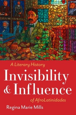 Invisibility and Influence by Regina Marie Mills PAPERBACK 9781477329146