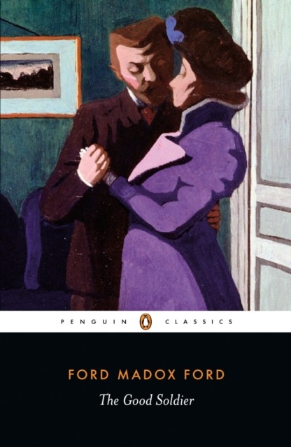 The Good Soldier by Ford Madox Ford (Paperback Book)
