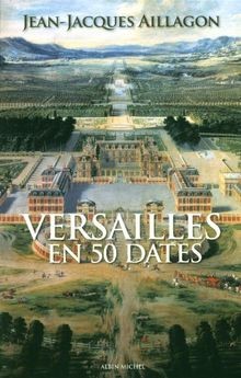 Versailles en 50 dates - les secrets dhistoire du châte... | Buch | Zustand gut