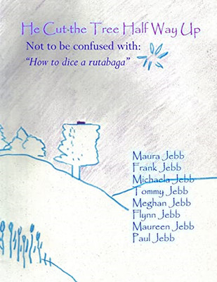 He Cut the Tree Half Way Up -  NEW Tommy Jebb, Mic 2006