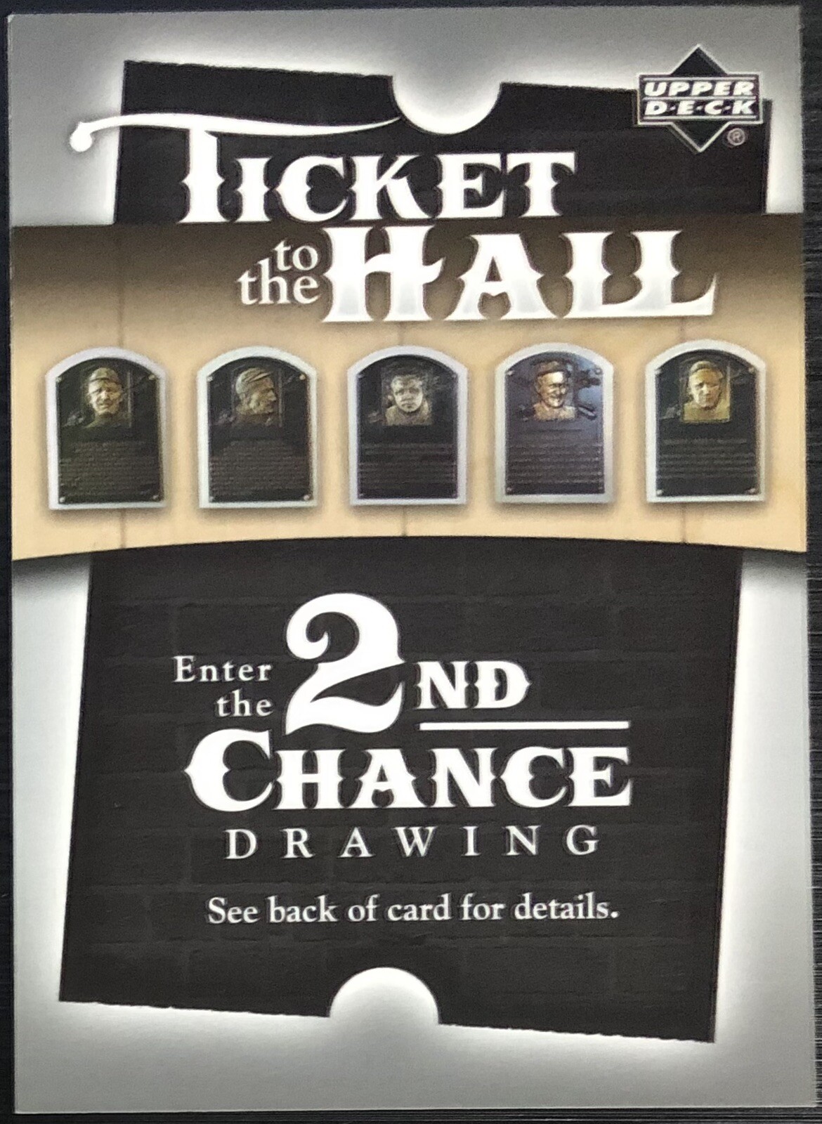 2006 Upper Deck Baseball Ticket To The Hall Drawing Sweepstakes Promo Card RARE
