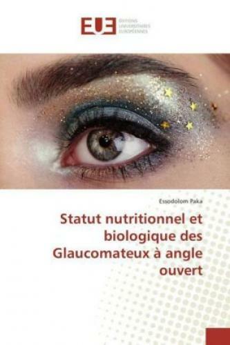 Thumbnail - Statut Nutritionnel Et Biologique Des Glaucomateux À Angle Ouvert 3363