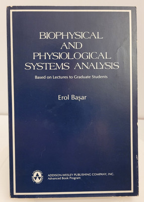 Biophysical and Physiological Systems Analysis Based on Lectures to Graduate