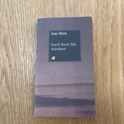 You'll never get anywhere Juan Bemet vintage paperback book 1986