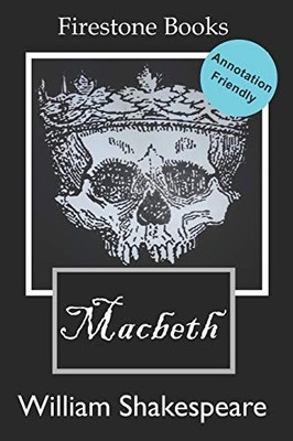 Macbeth: Annotation-Friendly Edition: 1 (Firestone Books  Annota