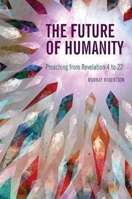 Murray Robertson The Future of Humanity (Paperback) (UK IMPORT)