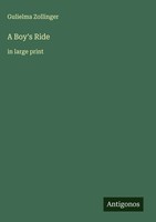 Gulielma Zollinger | A Boy's Ride | Buch | Englisch (2025) | In Large Print