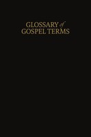 A Glossary Of Gospel Terms New Covenants, Book 3 Taschenbuch Englisch 2026
