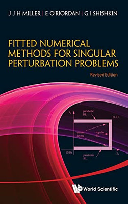 FITTED NUMERICAL METHODS FOR SINGULAR PERTURBATION PROB - HardBack NEW MILLER J
