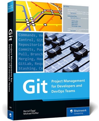 Git | Project Management for Developers and DevOps Teams | Bernd Öggl (u. a.)
