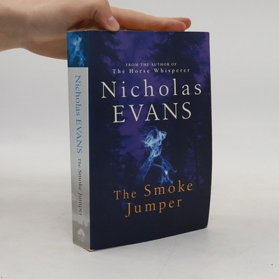 The Smoke Jumper  |  Nicholas Evans