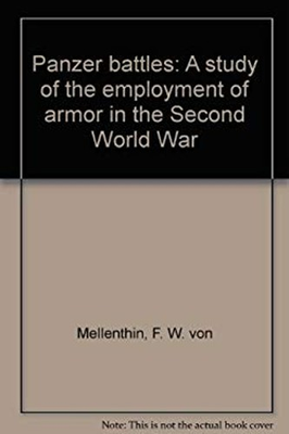 #ad Panzer Battles: A Study of the Employment of Armor in the Second $6.96
