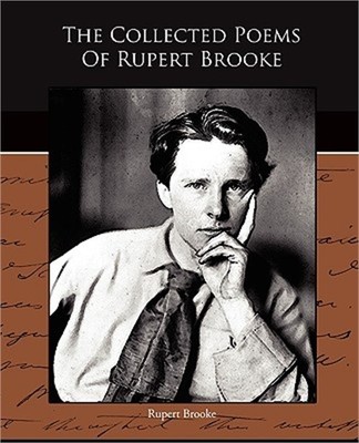 The Collected Poems Of Rupert Brooke (Paperback or Softback)
