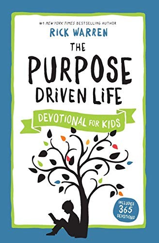 The Purpose Driven Life Devotional for Kids,Rick Warren