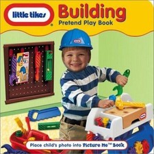 Little Tikes Building Pretend Play Book by Jackie Wolf