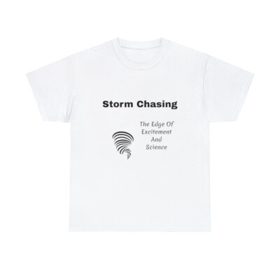 Storm Chaser Shirt Tornado Father Gift Science Excitement Weather Birthday Dad