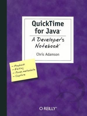 QuickTime for Java: A Developer's Notebook, USED-Good, Adamson, Chris