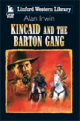 Kincaid Und Die Barton Gang Gebunden Robert Alan Irwin