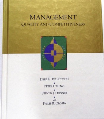 Management: Quality and Competitiveness - hardcover John M. Ivancevich